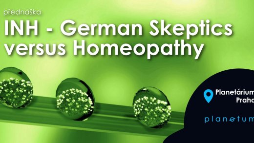 Přednáška: Němečtí skeptici vs. Homeopatie Přednáška: Němečtí skeptici vs. Homeopatie